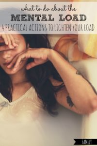 What To Do About the Mental Load | 4 Practical Actions To Lighten It