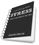A Practical Guide to Stress | 17 Tricks to Take Control of Stress Today