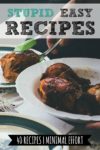 Stupid Easy Recipes | Free Download