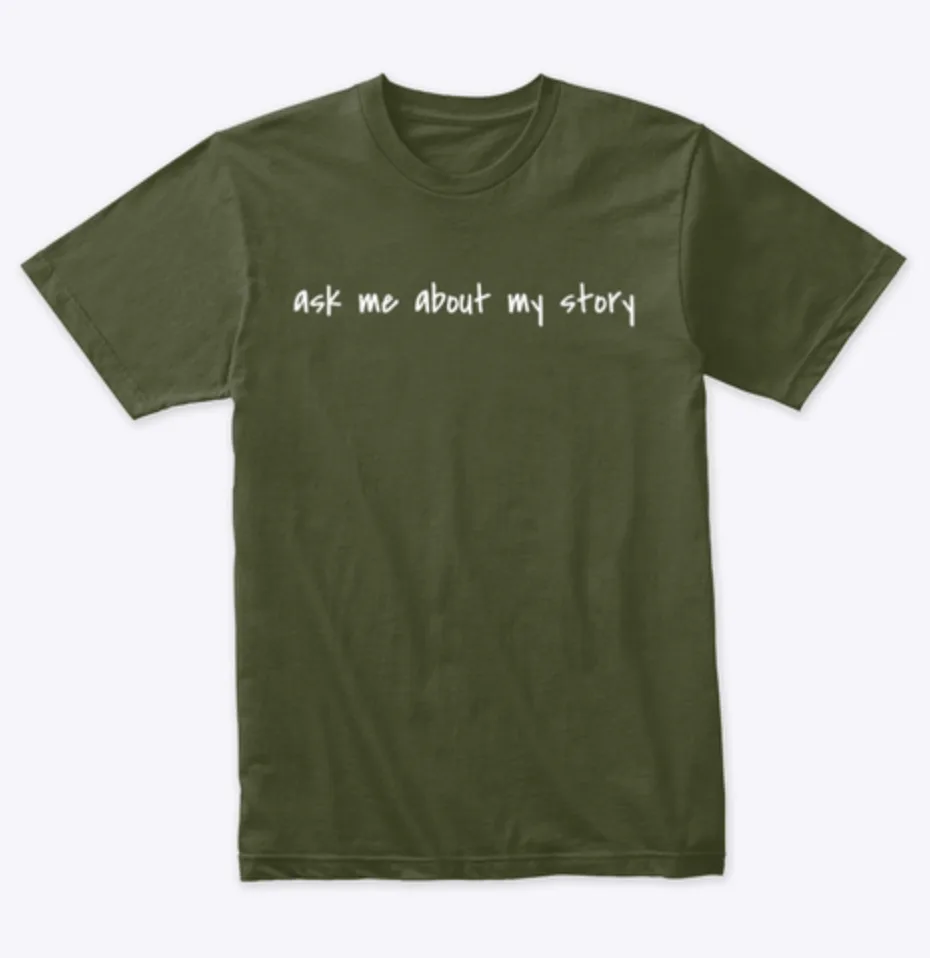 Ask Me About My Story Witnessing Tee