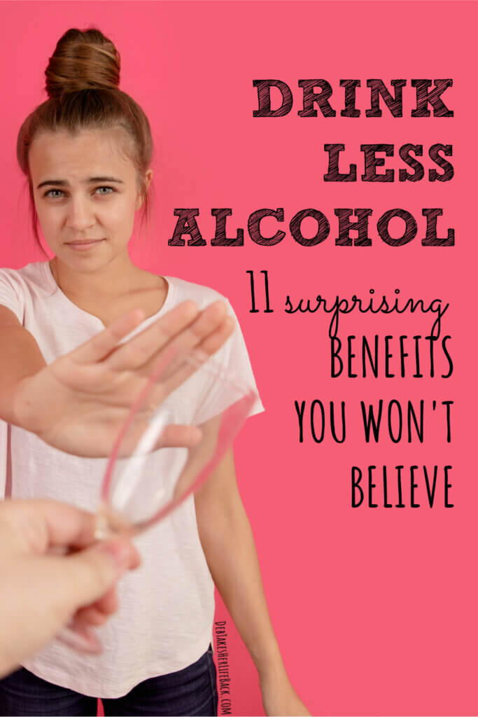 Drink Less Alcohol | 11 Surprising Benefits You Won’t Believe