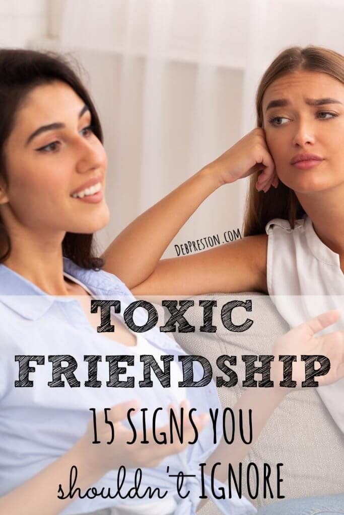Toxic Friendship 15 Signs You Shouldn T Ignore