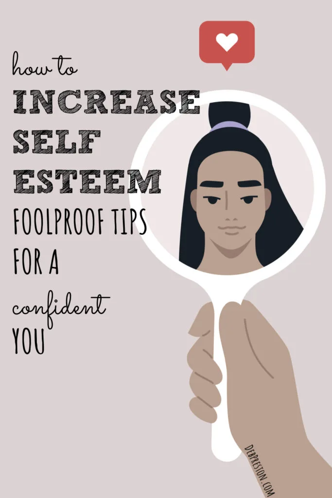 How to Increase Self Esteem | Foolproof Tips for a Confident You