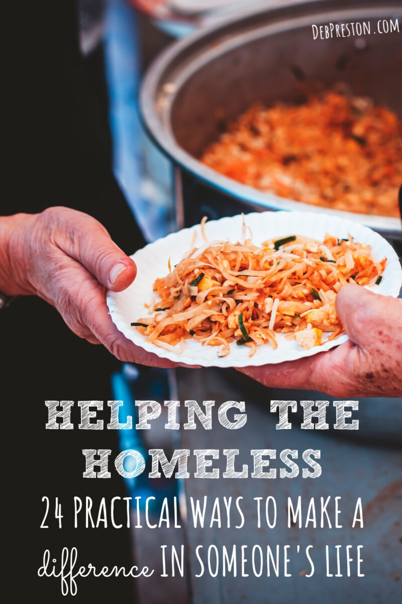 Helping the Homeless 24 Practical Ways to Make a Difference
