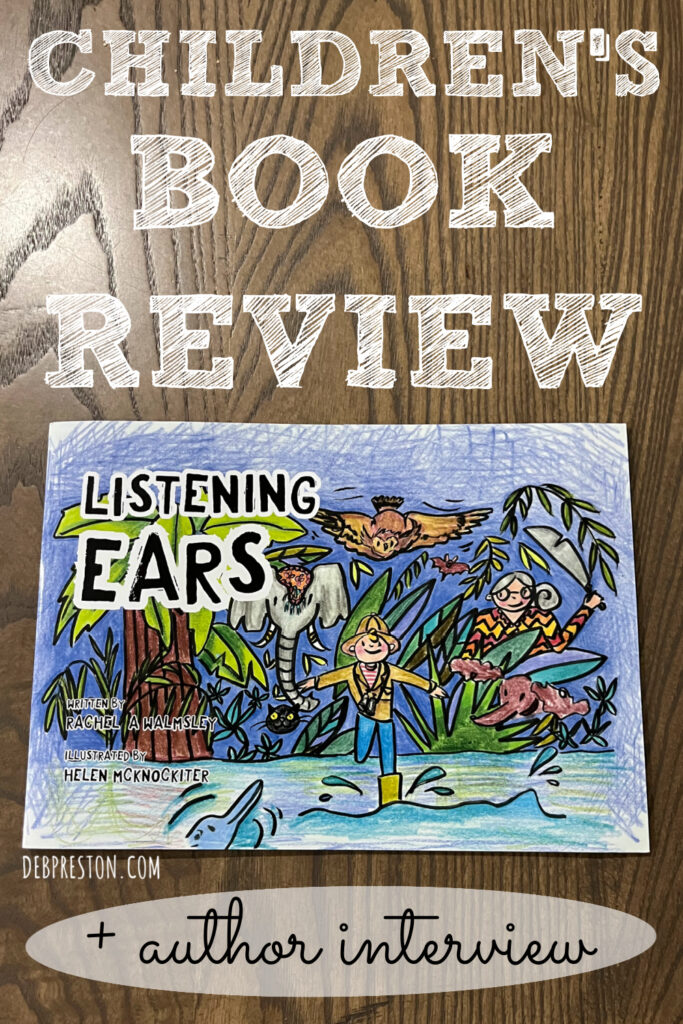 Children’s Book Review | Listening Ears (+ Author Interview!)