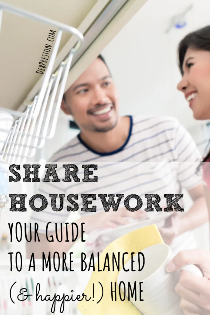 Share Housework | Your Guide to a More Balanced (and Happier!) Home