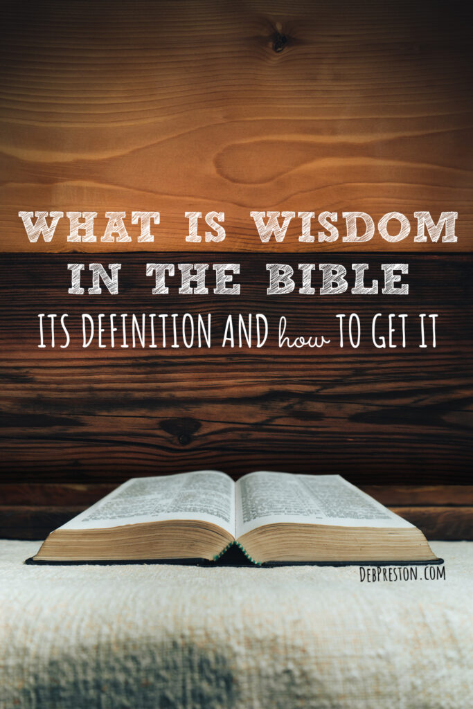 What is Wisdom in the Bible | Its Definition & How to Get It