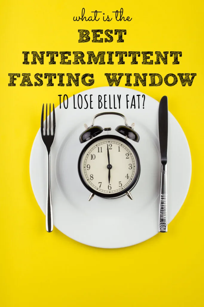 What is the Best Intermittent Fasting Window to Lose Belly Fat?