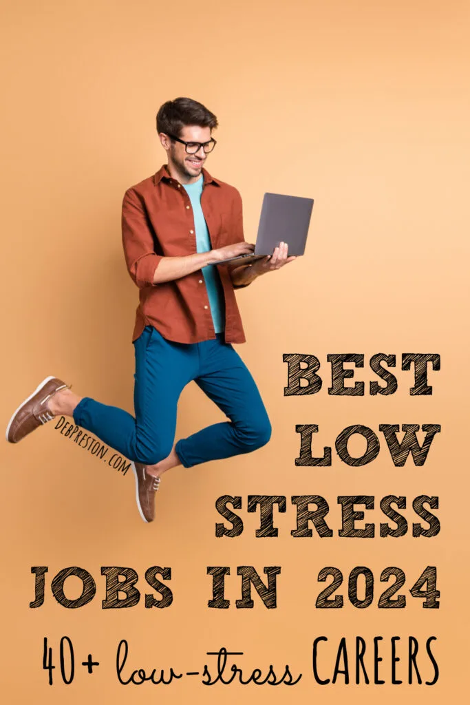Best Low Stress Jobs in 2024 | 40+ Low-Stress Careers