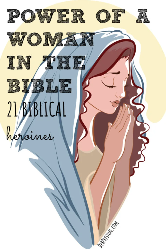 Power of a Woman in the Bible | 21 Biblical Heroines