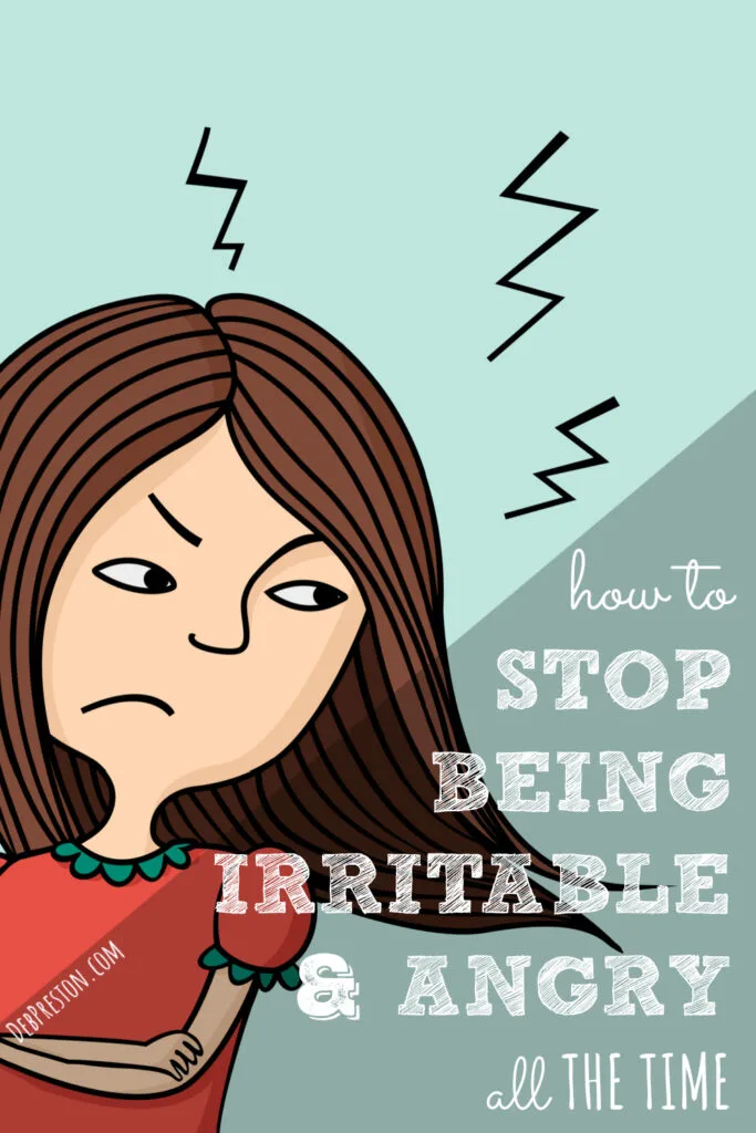 How to Stop Being Irritable & Annoyed All the Time