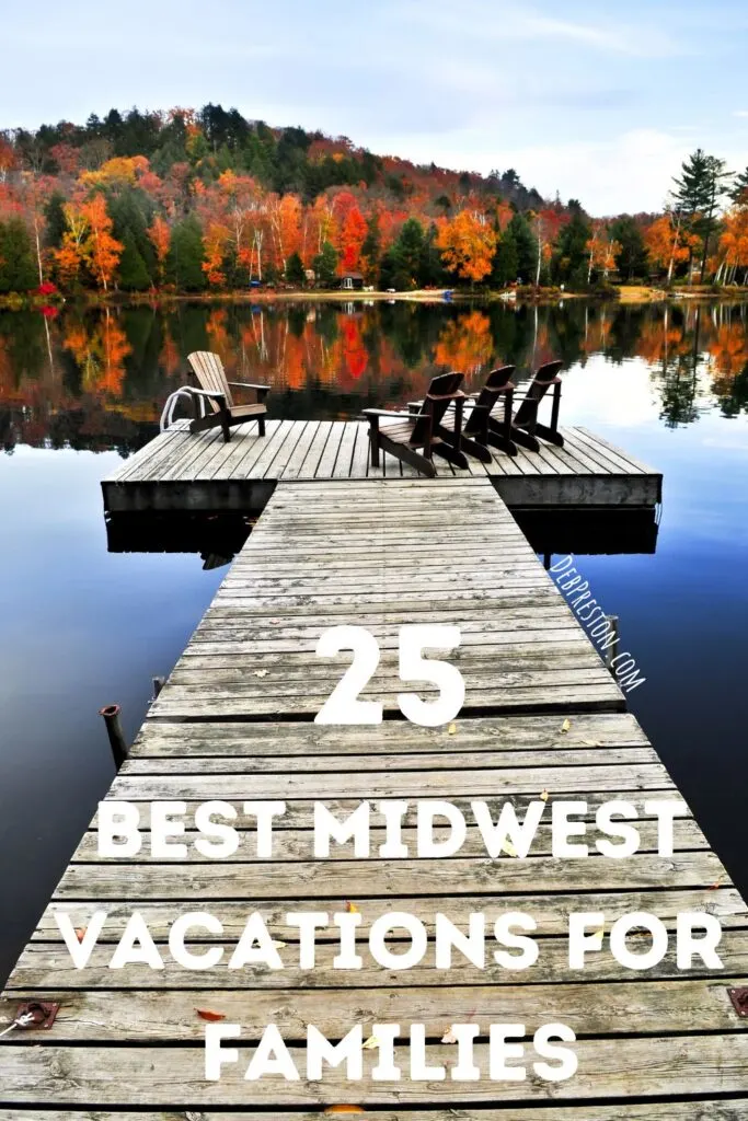 25 Best Midwest Vacations for Families in 2025!