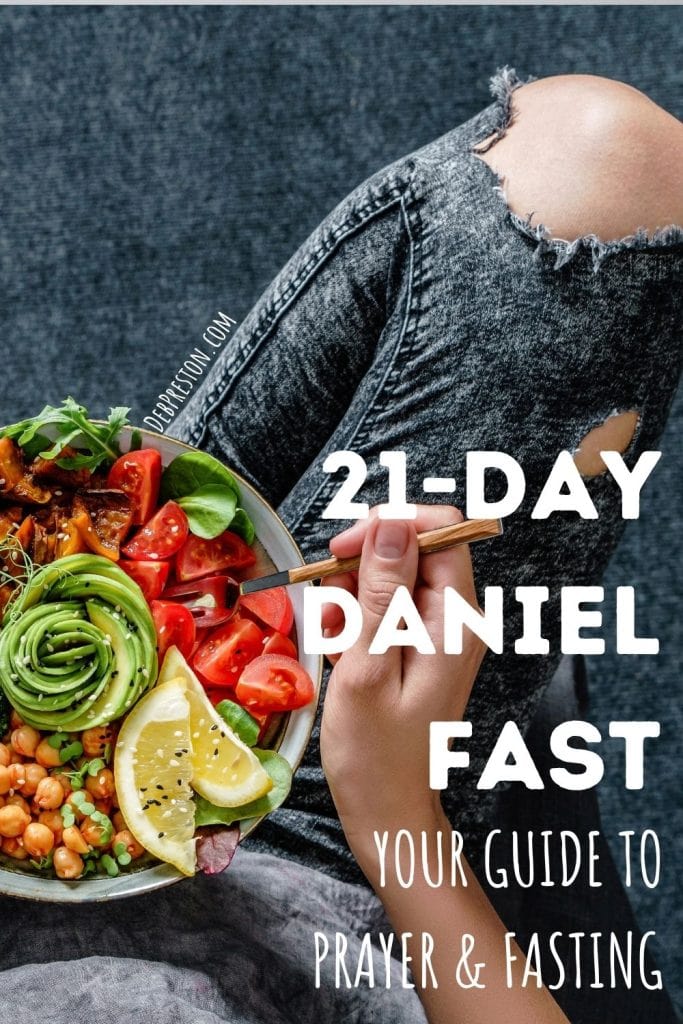 21 Day Daniel Fast | Your Guide to Prayer & Fasting