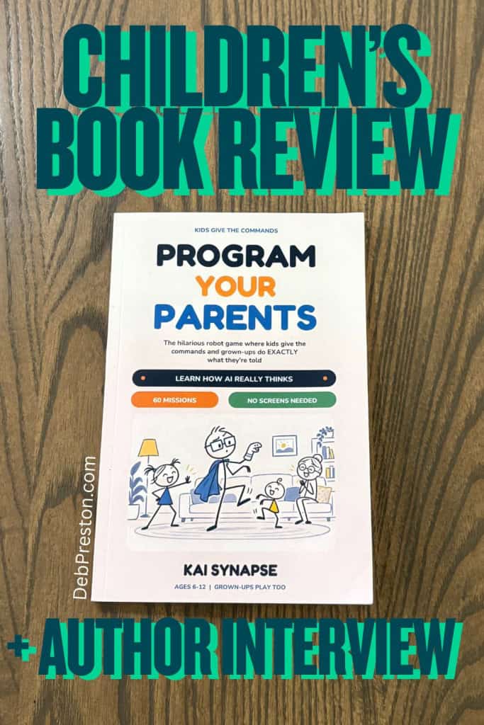 Children’s Book Review | Program Your Parents (+ Author Interview!)